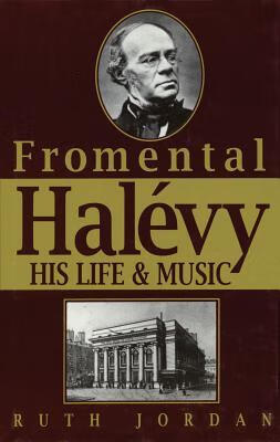 预订 fromentmal halevy: his life & music