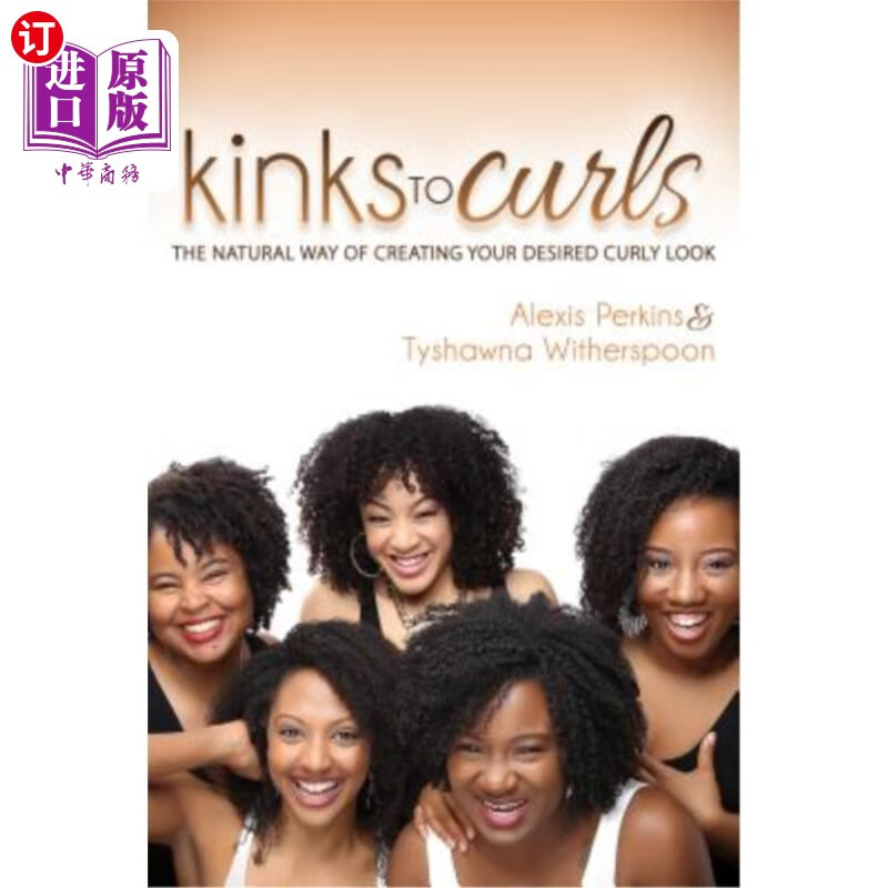 海外直订kinks to curls: the natural way of creating your desired