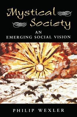 预订mystical society: an emerging social vision