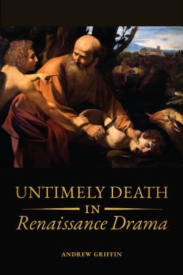 预订untimely deaths in renaissance drama