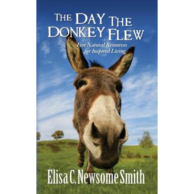 【4周达】the day the donkey flew: five natural resources for