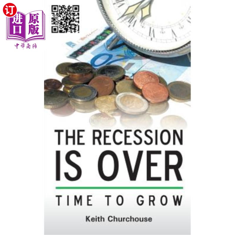 海外直订the recession is over - time to grow 经济衰退是随着时间