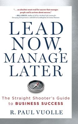 预订 lead now, manage later: the straight shooters