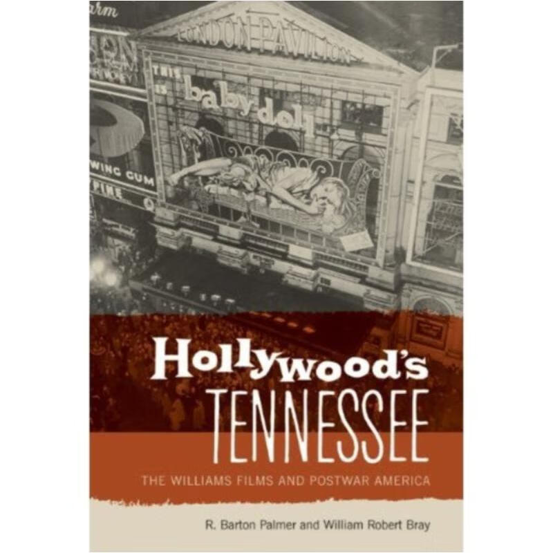 预订hollywoods tennessee:the williams films and postwar america