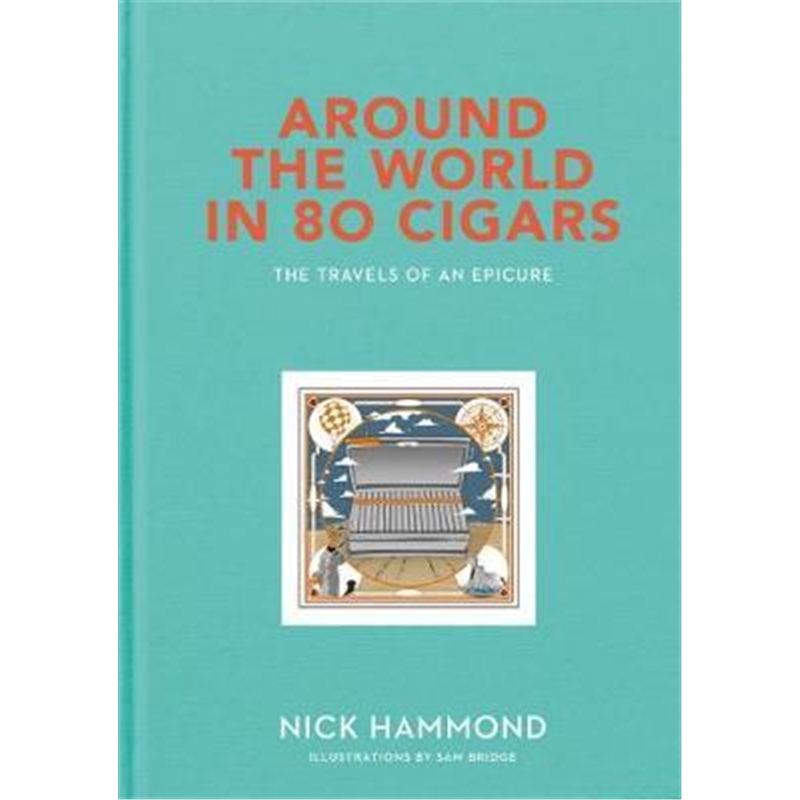 预订Around the World in 80 Cigars:Travels of an Ep