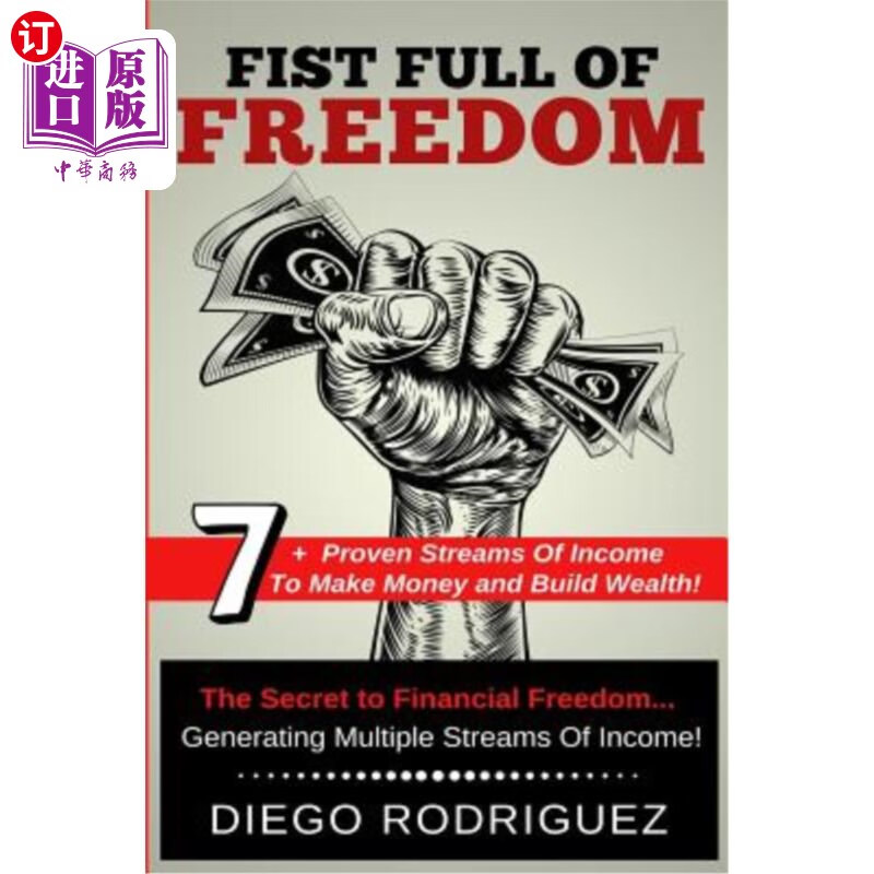 海外直订fist full of freedom: 7  proven streams of income to