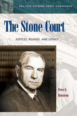 预订 the stone court: justices, rulings, and legacy