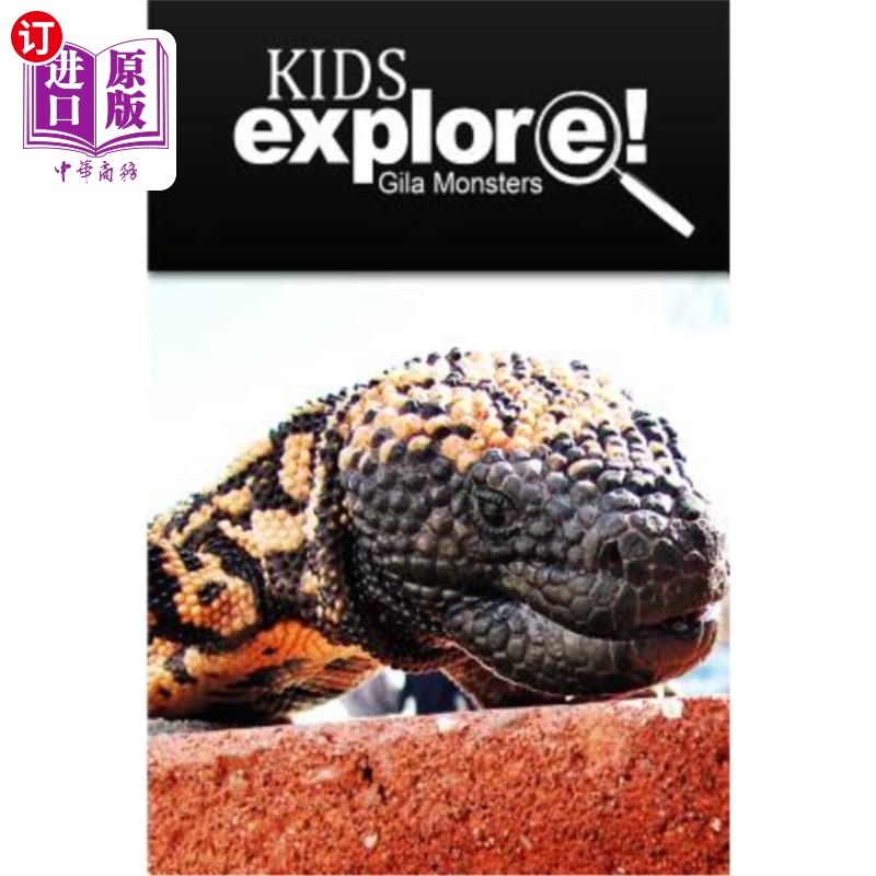 海外直订gila monsters - kids explore: animal books nonfiction