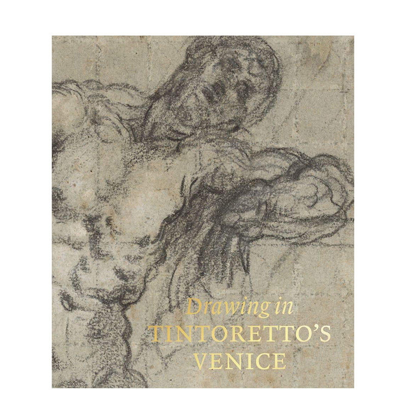 丁托列托的威尼斯素描 drawing in tintoretto's venice
