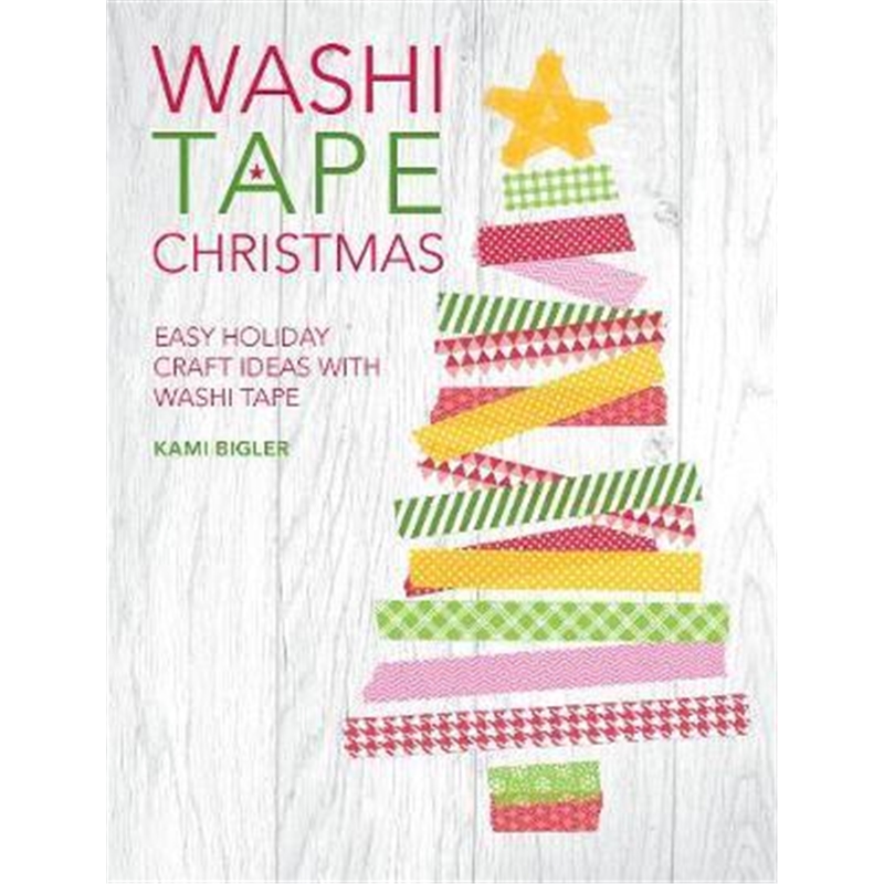 预订washi tape christmas:easy holiday craft ideas