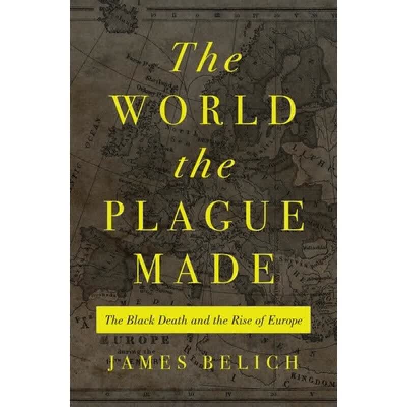 现货 鼠疫造就的世界 The World the Plague Made: The Black Death and the Rise of Europe使用感如何?