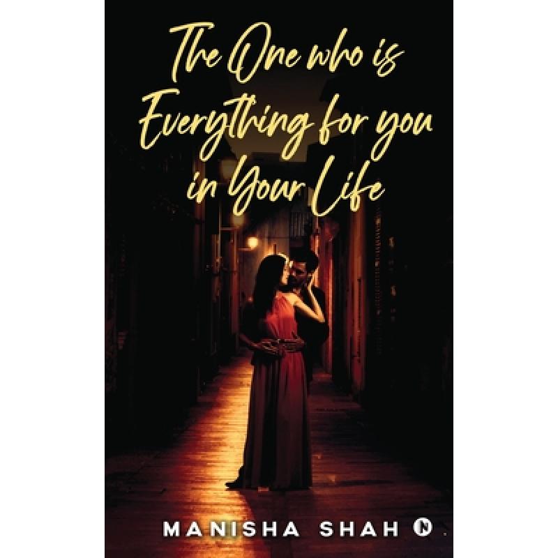 预订 the one who is everything for you in your li.