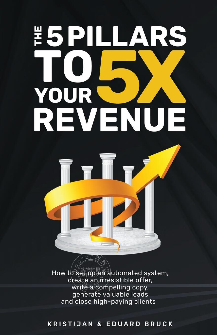 【2周达】【预售 按需印刷】the 5 pillars to 5x your revenue