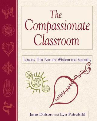 预订 the compassionate classroom: lessons that nurture wisdom