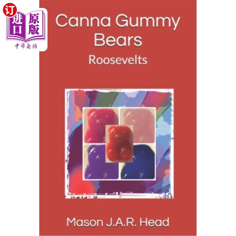 海外直订医药图书canna gummy bears: roosevelts 美人蕉胶熊