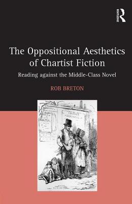 预订the oppositional aesthetics of chartist fiction: reading
