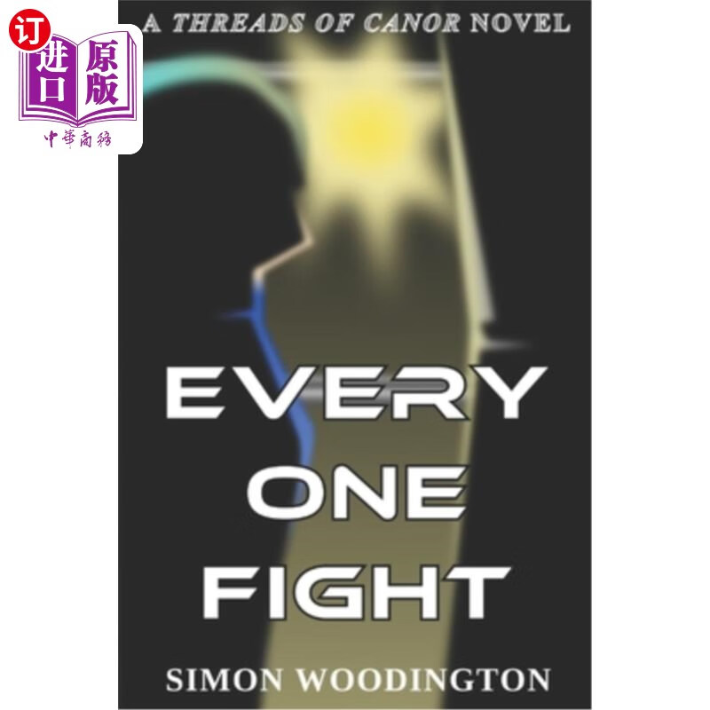 海外直订every one fight: a threads of canor novel 《每一场战斗