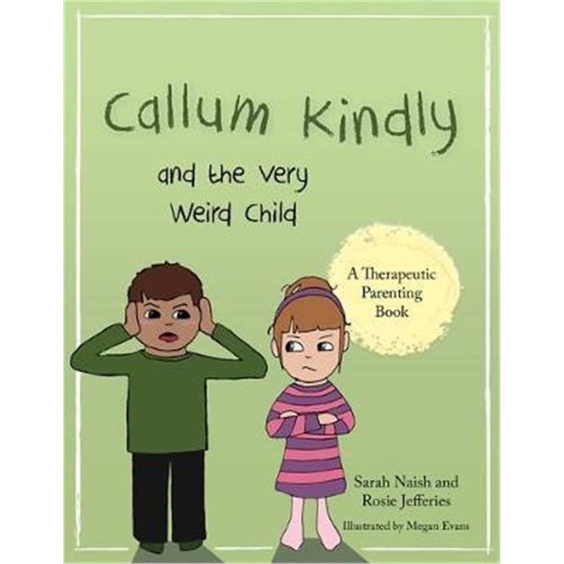 预订callum kindly and the very weird child:a story
