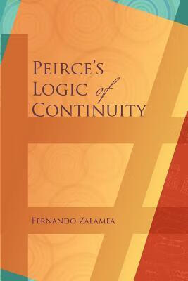预订 peirces logic of continuity: a conceptual and mathematical
