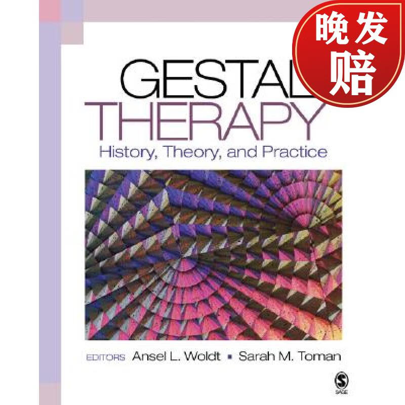 【4周达】gestalt therapy: history, theory, and practice