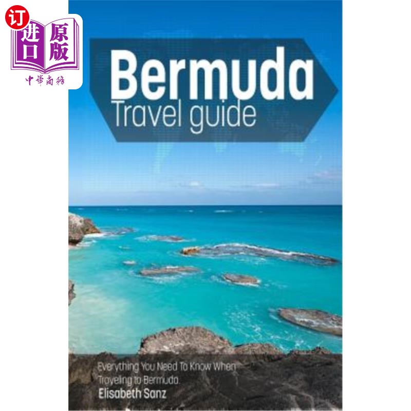 海外直订bermuda travel guide: everything you need to know when t