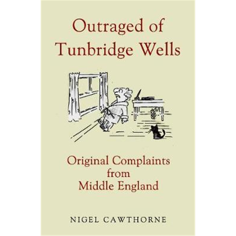 预订outraged of tunbridge wells:complaints from mi