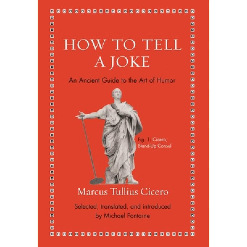 现货 如何讲笑话 How to Tell a Joke: An Ancient Guide t...