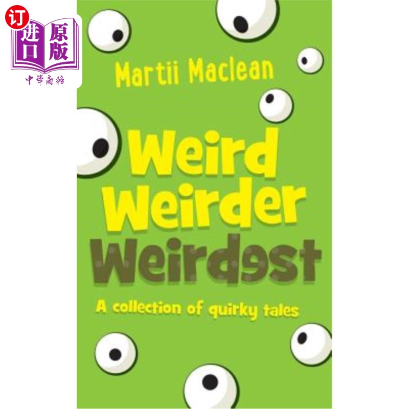 海外直订weird weirder weirdest: a collection of quirky tales