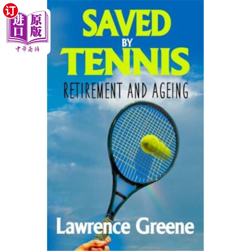 海外直订saved by tennis: retirement and ageing 网球拯救:退休与