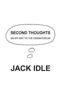 预订second thoughts: on my way to the crematorium