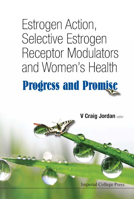 预订 estrogen action, selective estrogen receptor modulators and