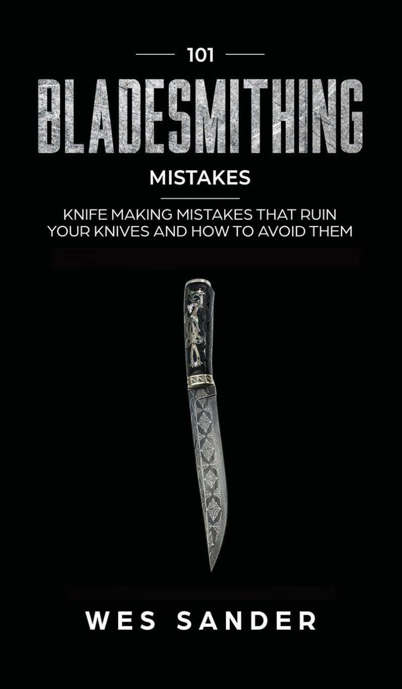 【预售 按需印刷】101 bladesmithing mistakes