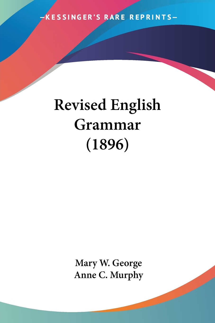 预售 按需印刷 revised english grammar (1896)