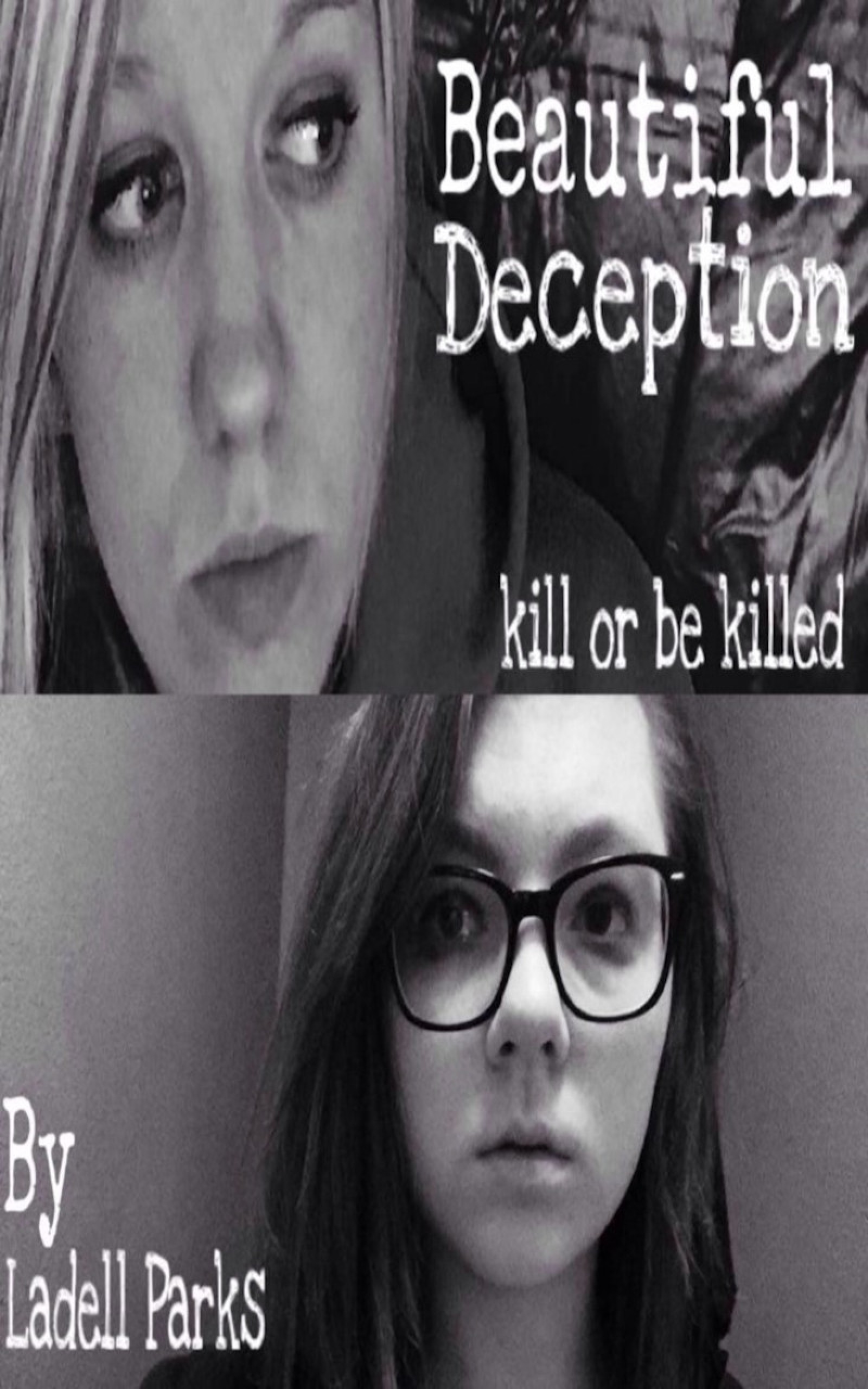 beautiful deception: kill or be killed