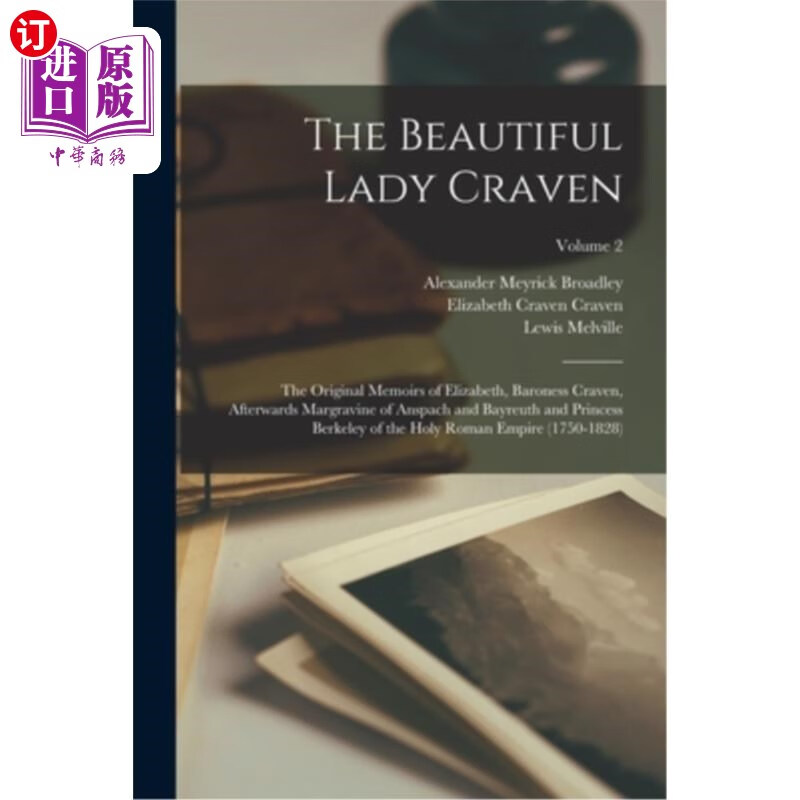 海外直订the beautiful lady craven; the original memoirs of
