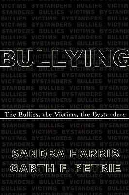 预订 bullying: the bullies, the victims, the bystanders