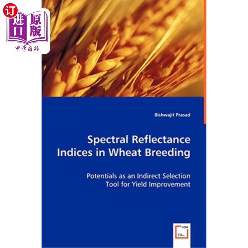 海外直订spectral reflectance indices in wheat breeding 小麦育种