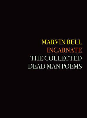 预订incarnate: the collected dead man poems