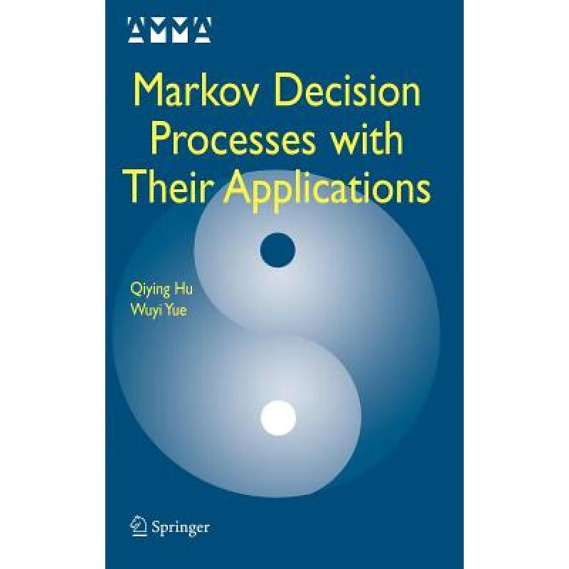 预订 Markov Decision Processes with Their Applications