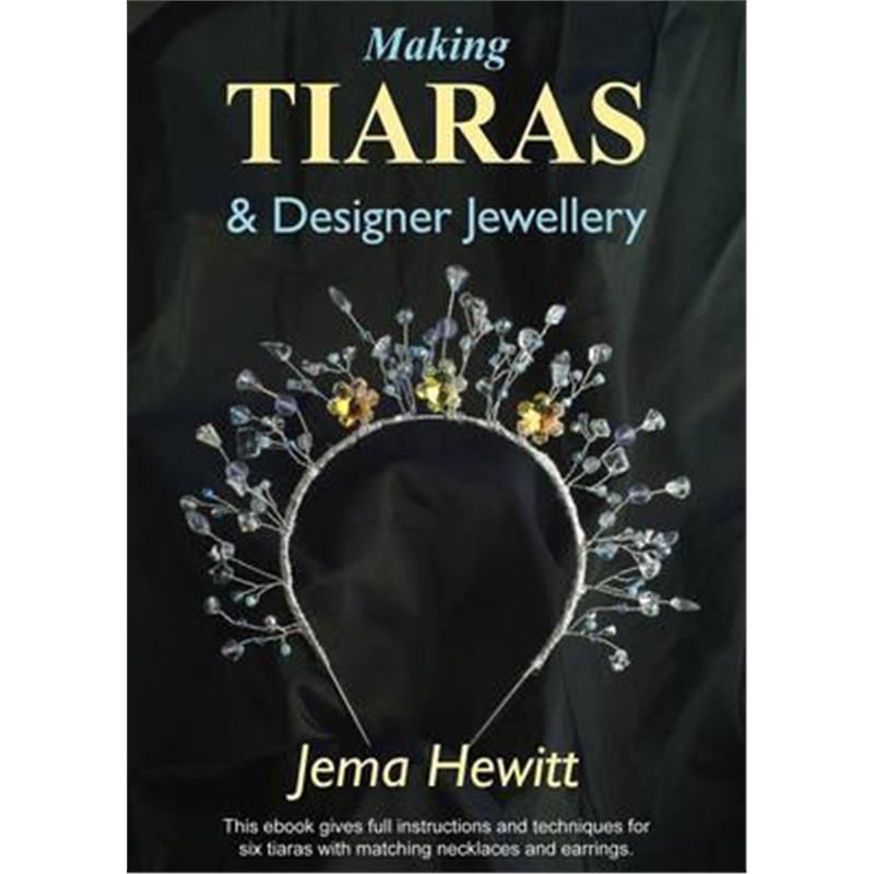 预订Making Tiaras and Designer Jewellery