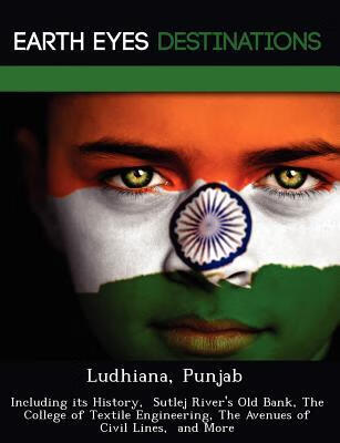 预订ludhiana, punjab: including its history, sutlej