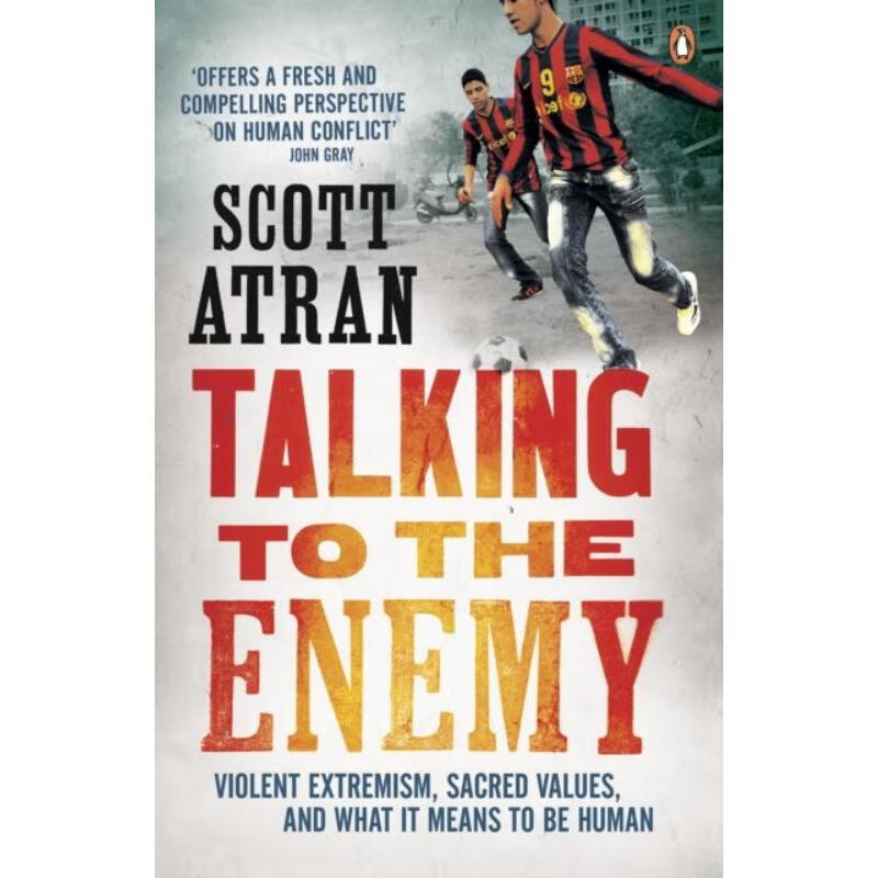 预订 talking to the enemy:violent extremism, sacred values, and