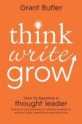 预订think write grow: how to become a thought leader