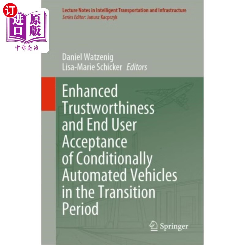 海外直订enhanced trustworthiness and end user acceptance.