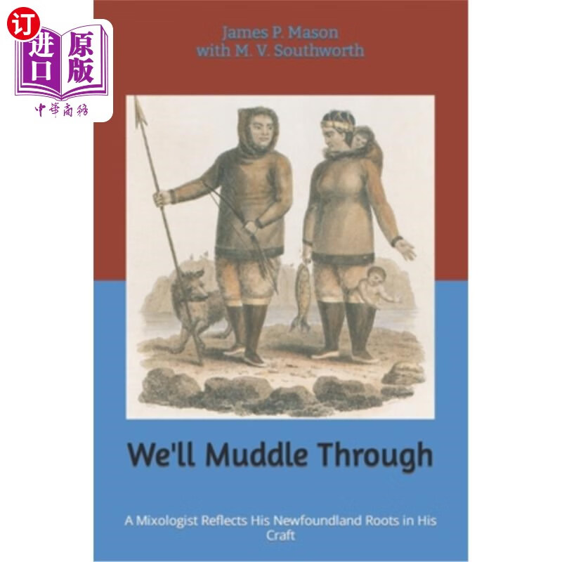 海外直订well muddle through: a mixologist reflects his