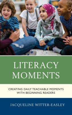 预订 literacy moments: creating daily teachable moments with