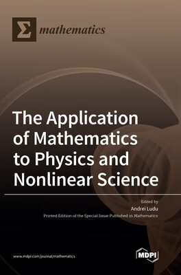 预订 The Application of Mathematics to Physics and Nonlinear Science