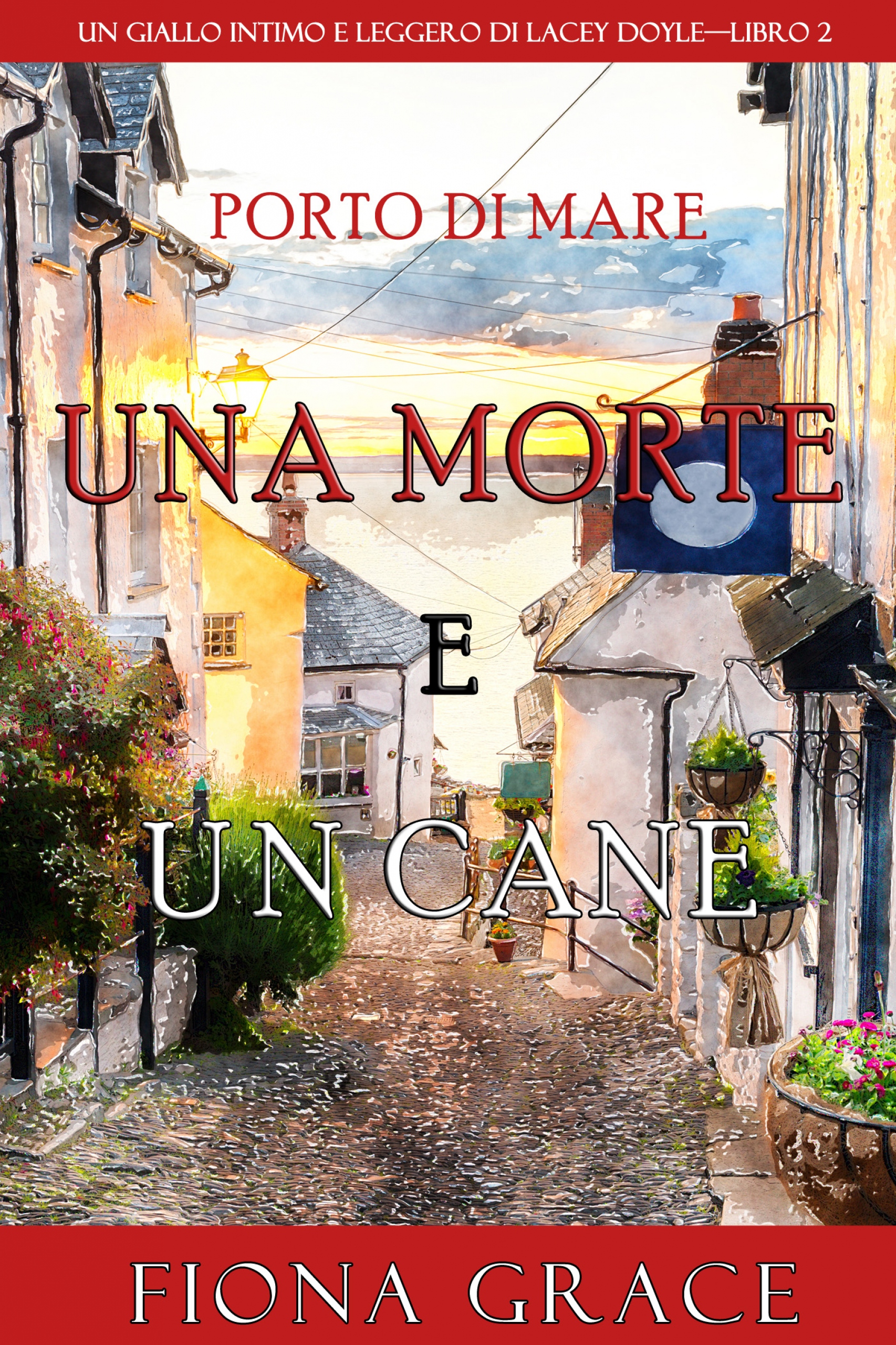 una morte e un cane (un giallo intimo e leggero di lacey doyle