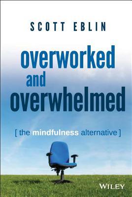 预订overworked and overwhelmed: the mindfulness alte
