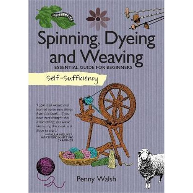 预订self-sufficiency: spinning, dyeing & weaving:e